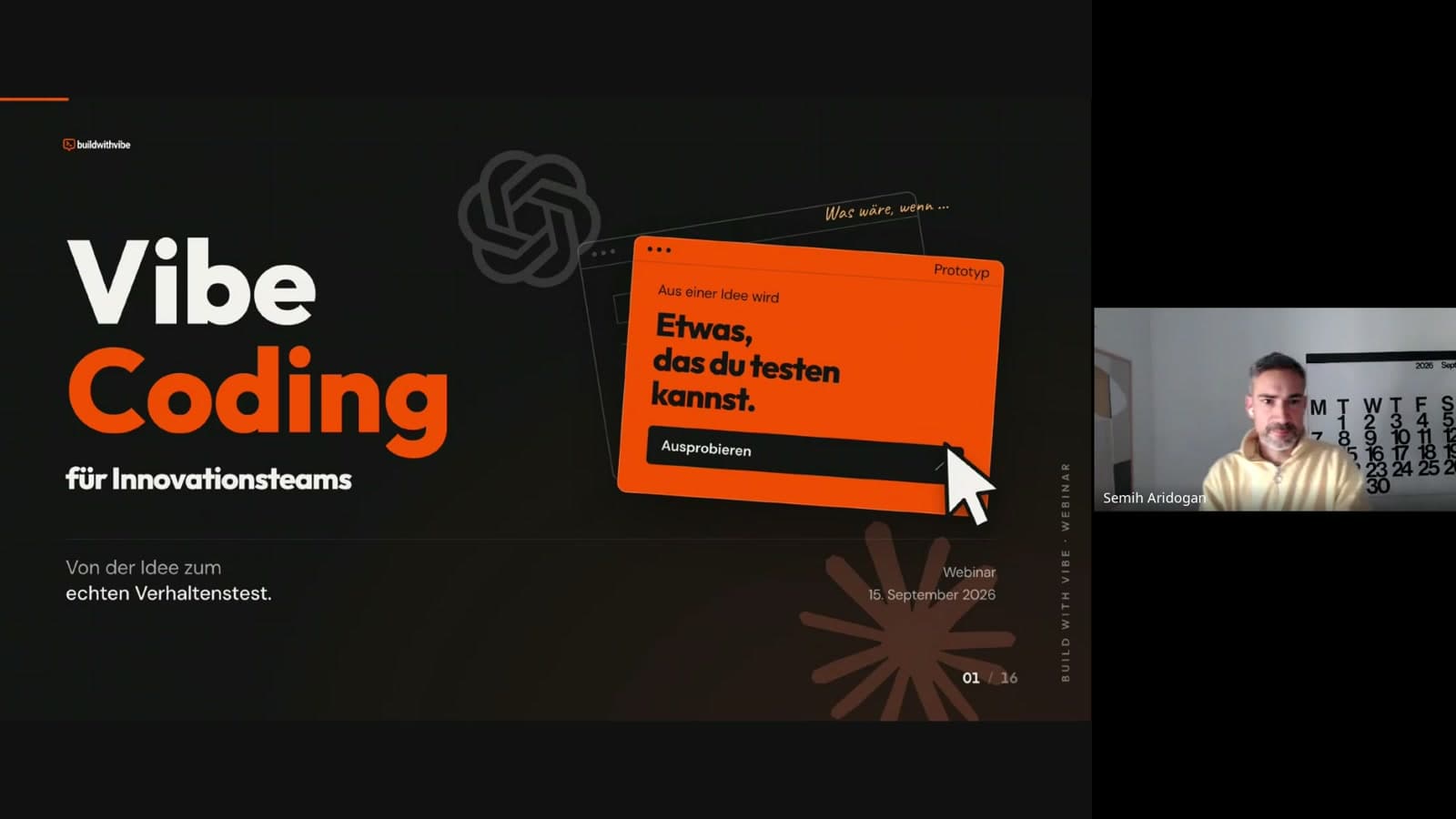 Standbild aus dem Webinar: Titelfolie Vibe Coding für Innovationsteams mit Semih Aridogan im Kamerabild